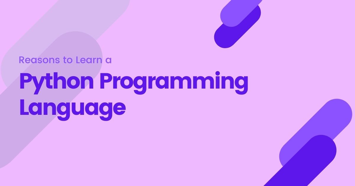 Reasons to Learn a Python Programming Language